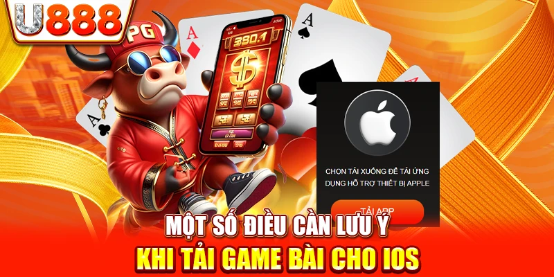 Một số điều cần lưu ý khi tải game bài cho IOS