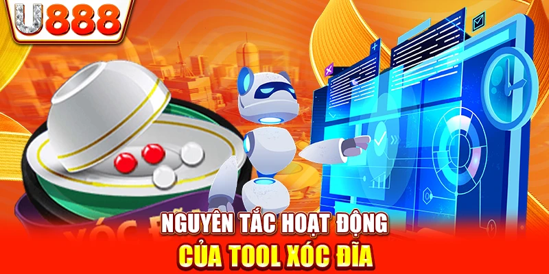 Nguyên tắc hoạt động của tool Xóc Đĩa