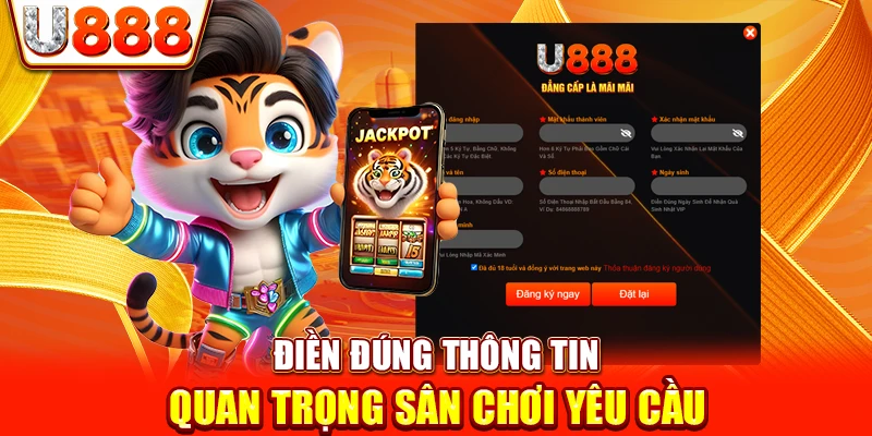 Điền đúng thông tin quan trọng sân chơi yêu cầu