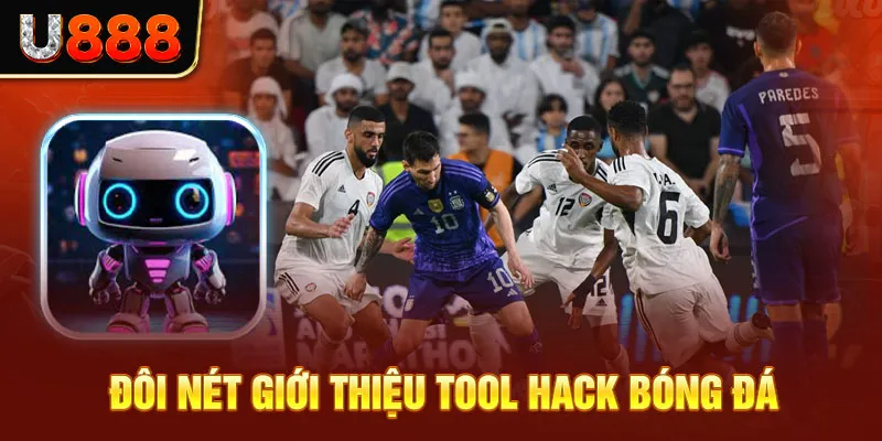 Đôi nét giới thiệu tool hack bóng đá 